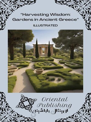 cover image of Harvesting Wisdom Gardens in Ancient Greece